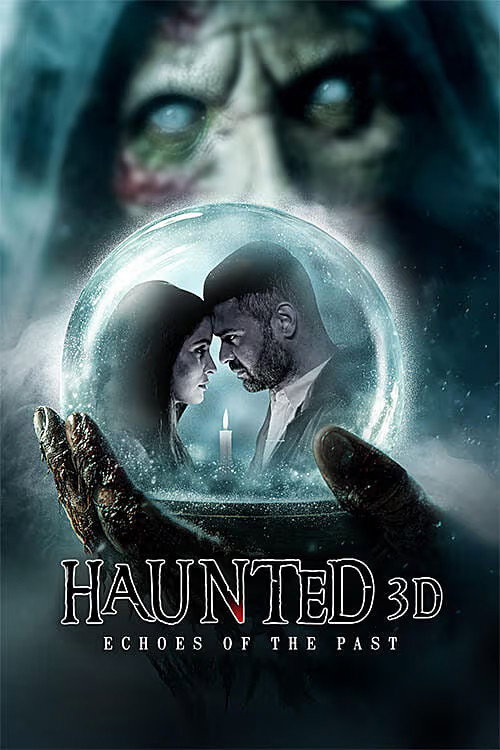Haunted 3D: Echoes of the Past movie poster